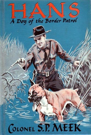 Hans a dog of the border patrol (Hardcover)