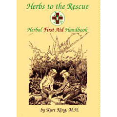 Herbs to the Rescue: Herbal First Aid Handbook