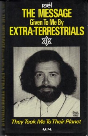 The Message Given to Me by Extra Terrestrials