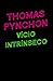 Vício Intrínseco by Thomas Pynchon