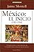 México: El Inicio