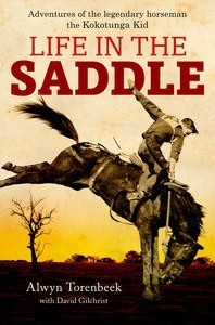 Life in the Saddle: Adventures of Legendary Horseman, the Kokotunga Kid (Paperback)