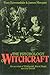 The Psychology of Witchcraft: An Account of Witchcraft, Black Magic, and the Occult