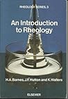 AN INTRODUCTION TO RHEOLOGY *PAPERBACK* (Rheology Series)