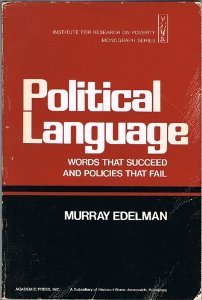 Political language: Words that succeed and policies that fail (Institute for Research on Poverty monograph series)