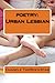 Poetry: Urban Lesbian