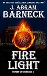 Fire Light by J. Abram Barneck