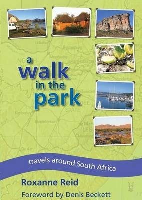 A Walk in the Park: Travels in and around South Africa's national parks