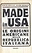 Made in USA: Le origini americane della Repubblica Italiana