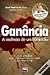 Ganância - A Essência de Um...