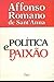 Política e paixão
