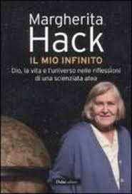 Il mio infinito: Dio, la vita e l'universo nelle riflessioni di una scienziata atea (Paperback)
