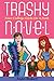 Trashy Novel