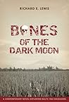 Bones of the Dark Moon