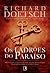 Os Ladrões do Paraíso by Richard Doetsch