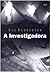 A Investigadora