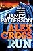 Alex Cross, Run: (Alex Cross 20)