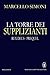 La torre dei supplizianti (Rex Deus: L'armata del diavolo #0.5)