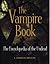 The Vampire Book (The Encyclopedia of the Undead)