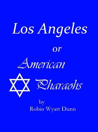 Los Angeles, or American Pharaohs (Kindle Edition)
