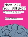 How Are You Feeling?: At the Centre of the Inside of the Human Brain's Mind
