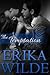 The Temptation by Erika Wilde The Temptation by Erika Wilde