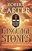 The Language Of Stones (Language of Stones Trilogy, #1)
