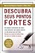 Descubra Seus Pontos Fortes