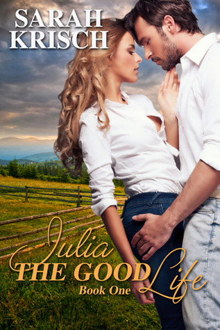 Julia (The Good Life, #1)