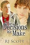 The Decisions We Make