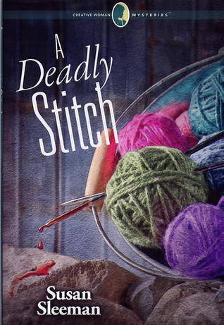 A Deadly Stitch (Creative Woman Mysteries, #2)