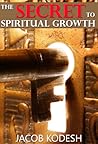 The Secret to Spiritual Growth