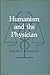 Humanism and the Physician