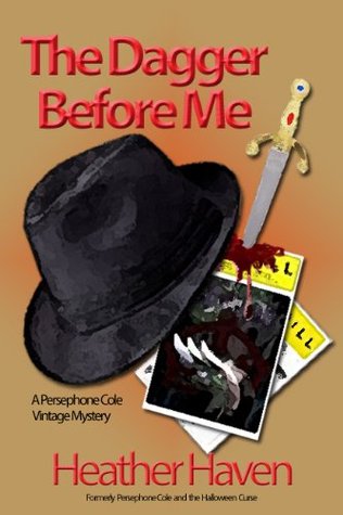 The Dagger Before Me (Persephone Cole Vintage Mystery, #1)