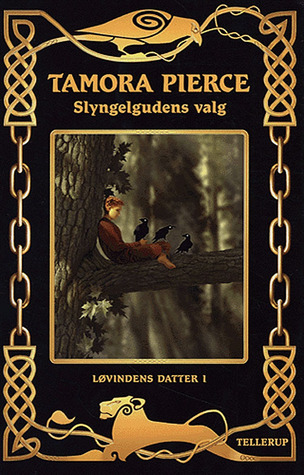 Slyngelgudens valg (Løvindens datter, #1)