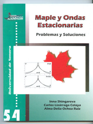 Maple and Standing Waves. Problems and Solutions
