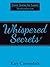 Whispered Secrets
