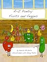 A-Z Poetry: Fruits and Veggies