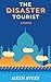 The Disaster Tourist