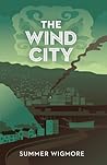 The Wind City by Rem Wigmore