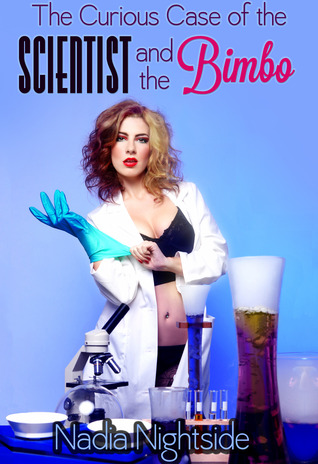 The Curious Case of the Scientist and the Bimbo
