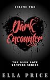 Dark Encounter by Ella Price