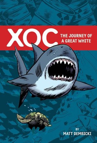 Xoc: The Journey of a Great White (Hardcover)