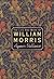 William Morris, His Art, Hi...