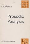 Prosodic analysis, (Language and language learning, 25) Prosodic analysis, (Language and language learning, 25)