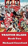 Traitor Blade - Book Two by Richard  Crawford