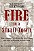 Fire in a Small Town: How volunteers civilized the rural West
