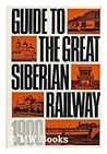 Guide to the great Siberian railway (1900);