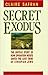 Secret exodus: [the untold story of how Operation Moses saved the lost tribe Ethiopian Jews]