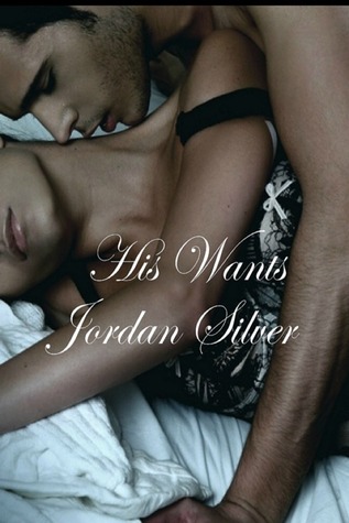 His Wants (Taking What He wants, #0.5)